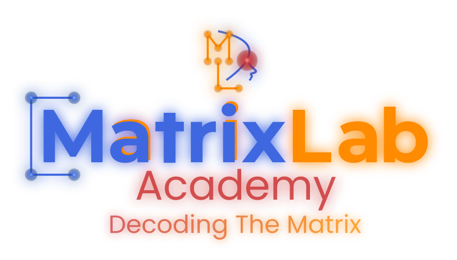 MatrixLab Academy - Decoding the Matrix